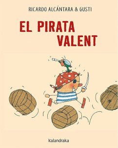 El pirata valent - Alcántara, Ricardo; Gusti