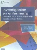 Investigación en enfermería : desarrollo de la práctica enfermera basada en la evidencia