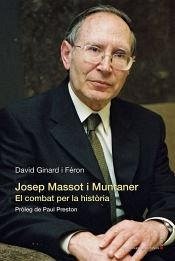 Josep Massot i Muntaner. El combat per la historia