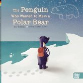 The Penguin Who Wanted to Meet a Polar Bear