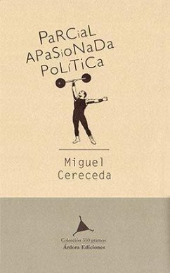 Parcial, apasionada, política : la crítica en cuestión - Cereceda Sánchez, Miguel