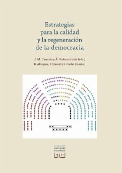 Estrategias para la calidad y la regeneración de la democracia - Canales Aliende, José Manuel; Valencia Sáiz, Ángel