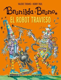 El robot travieso - Paul, Korky; Thomas, Valerie