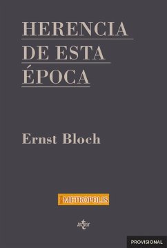 Herencia de esta época - Bloch, Ernst