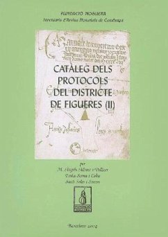 Catàleg dels protocols del districte de Figueres - Soler i Simon, Santi; Serna i Coba, Erika; Fort i Olivella, Joan