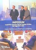 Imperium : la política exterior de los Estados Unidos del siglo XX al XXI