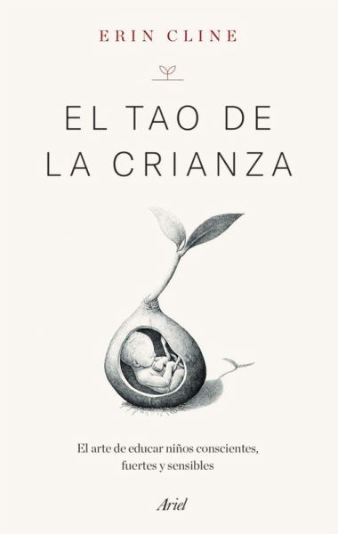 El Tao de la crianza El Tao de la crianza