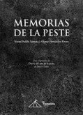 Memorias de la peste : una adaptación de Diario del año de la peste de Daniel Defoe Memorias de la peste : una adaptación de Diario del año de la peste de Daniel Defoe