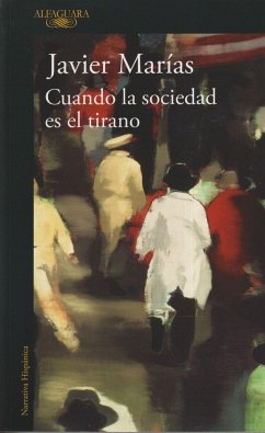 Cuando la sociedad es el tirano - Marías, Javier