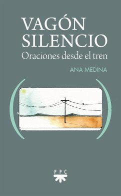 Cover Vagón silencio: Oraciones desde el tren