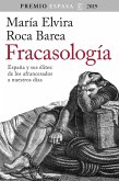 Fracasología : España y sus élites : de los afrancesados a nuestros días