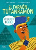 El faraón Tutankamón ¡lo cuenta todo! El faraón Tutankamón ¡lo cuenta todo!