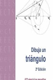 DIBUJA UN TRIANGULO - 2? EDICION DIBUJA UN TRIANGULO - 2? EDICION