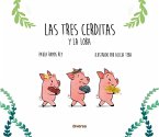 LAS TRES CERDITAS Y LA LOBA LAS TRES CERDITAS Y LA LOBA
