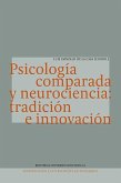 Psicología comparada y neurociencia : tradición e innovación