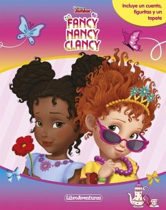 Fancy Nancy Clancy - Disney, Walt; Disney Enterprises
