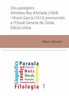 Dos panegírics d'Andreu Rey d'Artieda (1604) i Vicent Garcia (1613) pronunciats a l'Estudi General de Lleida - Rossich i Estragó, Albert