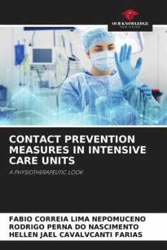 CONTACT PREVENTION MEASURES IN INTENSIVE CARE UNITS - Nepomuceno, Fabio Correia Lima;Nascimento, Rodrigo Perna do;Farias, Hellen Jael Cavalvcanti