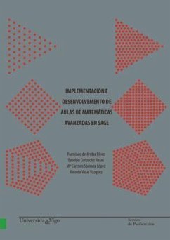 Implementación e desenvolvemento de aulas de matemáticas avanzadas en SAGE - Arriba Pérez, Francisco de . . . [et al.