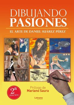 Dibujando pasiones - Suárez Pérez, Daniel
