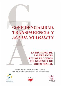 Cover Confidencialidad, transparencia y accountability : la dignidad de las personas en los procesos de denuncia de abuso sexual
