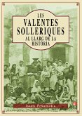 Les valentes solleriques al llarg de la història