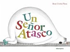 Un Señor Atasco Un Señor Atasco