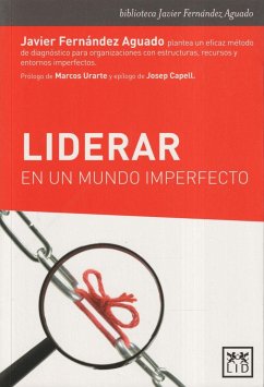 Liderar en un mundo imperfecto - Fernández Aguado, Javier