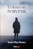 La senda del porvenir