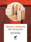 Teoría y práctica del consumo Teoría y práctica del consumo