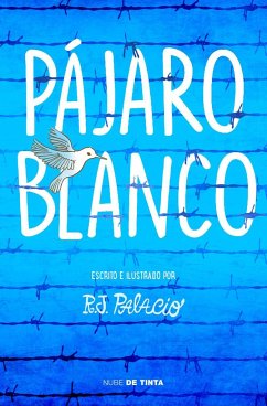 Pájaro blanco - Palacio, R. J.