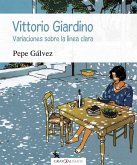 Vittorio Giardino : variaciones sobre la línea clara