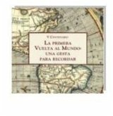 La primera vuelta al mundo, una gesta para recordar