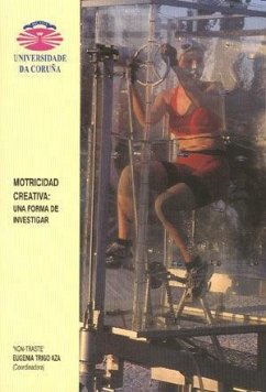 Motricidad creativa : una forma de investigar - Álvarez Seoane, Manuel . . . [et al.