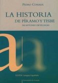 La historia de Píramo y Tisbe La historia de Píramo y Tisbe