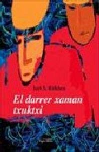 Cover El darrer xaman txuktxi