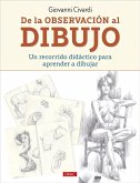 De la observación al dibujo De la observación al dibujo