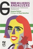 Cien mujeres andaluzas : retrato del feminicidio franquista