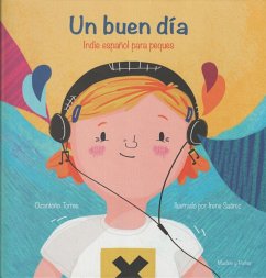 Un buen día : indie español para peques - Rodríguez Torres, José Antonio