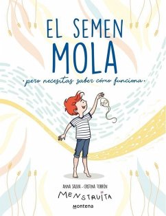 Cover El semen mola (pero tienes que saber cómo funciona)