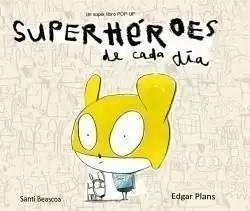 Superherois de cada dia