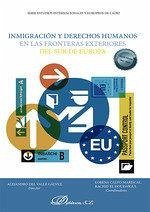 Inmigración y derechos humanos en las fronteras exteriores del sur de Europa - Valle Gálvez, José Alejandro