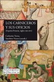 Los carniceros y sus oficios : España-Francia, ss. XIII-XVI