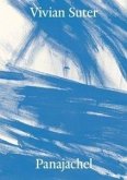 Vivian Suter: Panajachel Vivian Suter: Panajachel