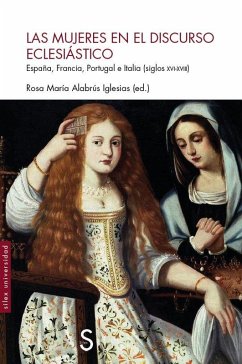 Cover Mujeres en el discurso eclesiástico : España, Francia, Portugal e Italia, siglos XVI-XVIII