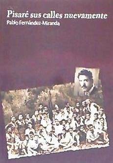 Pisaré sus calles nuevamente - Fernández Miranda, Pablo