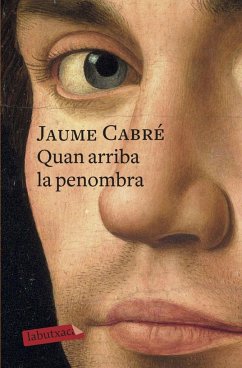 Quan arriba la penombra - Cabré, Jaume