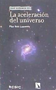 La aceleración del universo - Ruiz Lapuente, María Pilar