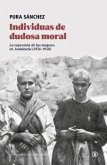 INDIVIDUAS DE DUDOSA MORAL INDIVIDUAS DE DUDOSA MORAL