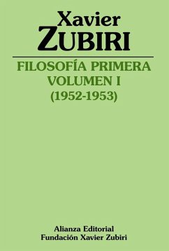 Filosofía primera, 1952-1953, I - Zubiri, Xavier